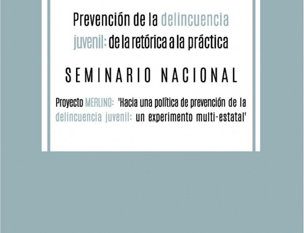 Prevención de la delincuencia juvenil: de la retórica a la práctica