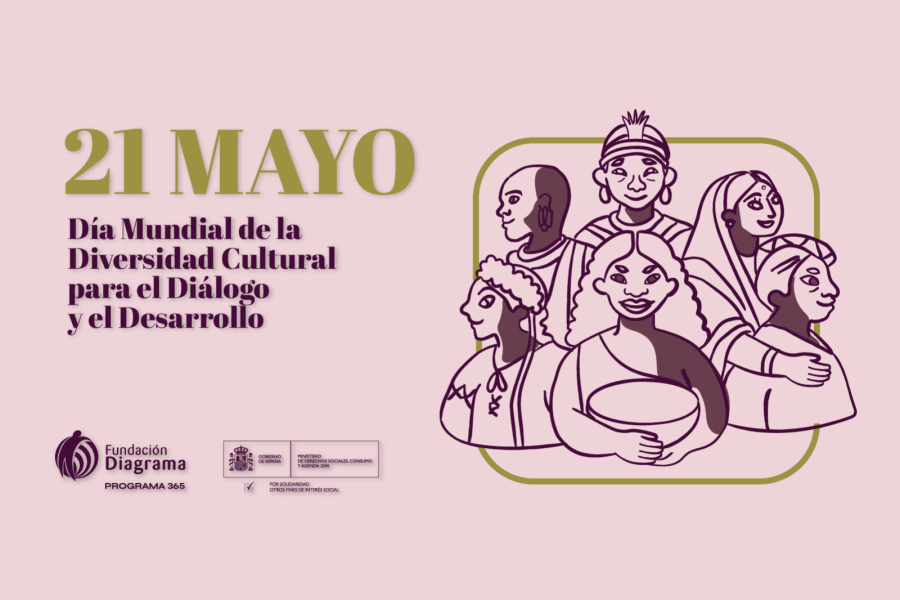 Fundación Diagrama conmemora el 21M, Día Mundial de la Diversidad Cultural para el Diálogo y el Desarrollo